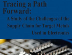 Tracing a path forward-Challenges of the Supply Chain for Target Metals Used in Electronics